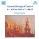 Famous Baroque Concerti - Bach, Handel, Vivaldi